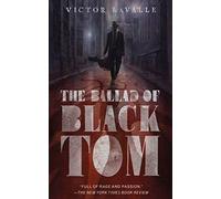 Lavalle Victor The Ballad of Black Tom (Tascabile)