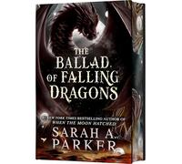 The Ballad of Falling Dragons: A Novel