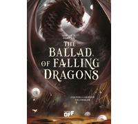 The ballad of falling dragons. L'ultima canzone dei draghi - 2026