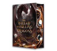 The ballad of falling dragons. L'ultima canzone dei draghi. Con Segnalibro