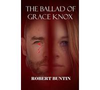 The Ballad of Grace Knox