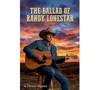 The Ballad of Randy Lonestar