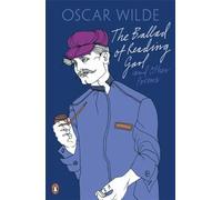 The Ballad of Reading Gaol and Other Poems