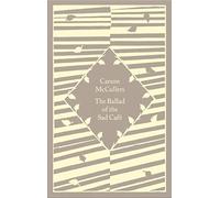 The Ballad of the Sad Café: Carson McCullers