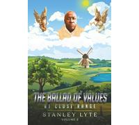 The Ballad of Values at Close Range: Volume 2