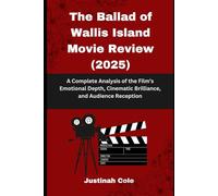 The Ballad of Wallis Island Movie Review (2025): A Complete Analysis of the Film’s Emotional Depth, Cinematic Brilliance, and Audience Reception