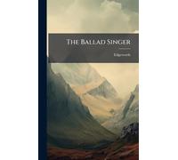 The Ballad Singer