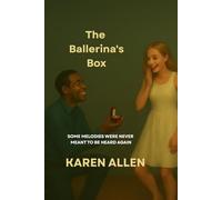 The Ballerina's Box: Some melodies were never meant to be heard again: 2