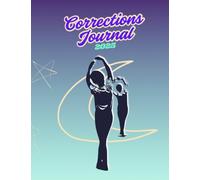 The Ballet Dancer’s Summer Intensive Journal - Ciaran's Cover: Track Corrections, Set Goals, and Elevate Your Training