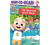 The Balloon Boat Race!: Ready-To-Read Ready-To-Go!