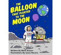 The Balloon That Floated To The Moon