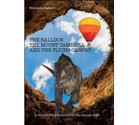 The balloon, the Mount Tambura and the Flying Carpet -ER