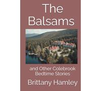 The Balsams and Other Colebrook Bedtime Stories
