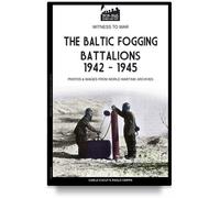 The Baltic fogging battalions 1942-1945