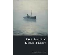 The Baltic Gold Fleet: Soviet Bullion Lost in the Winter War