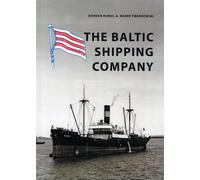 The Baltic Shipping Company 1938-1958 - Bohdan Huras, Marek Twardowski