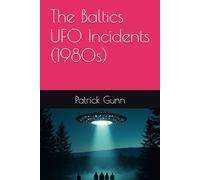 The Baltics UFO Incidents (1980s)