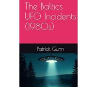 The Baltics UFO Incidents (1980s)