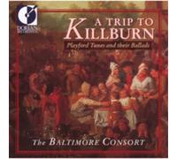 The Baltimore Consort A Trip to Killburn (CD) Album
