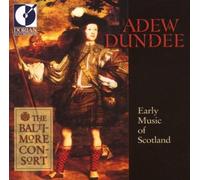 The Baltimore Consort Adew Dundee (CD) Album