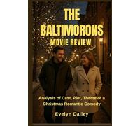The Baltimorons Movie Review: Analysis of Cast, Plot, Theme of a Christmas Romantic Comedy