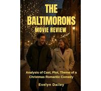 The Baltimorons Movie Review: Analysis of Cast, Plot, Theme of a Christmas Romantic Comedy