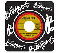 the bamboos - Family$ Pacific Thea the bamboos-nothing i wanna know about b