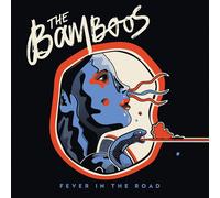The Bamboos Fever In The Road (CD)