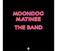 The Band Moondog Matinee (Vinyl LP) 12" Album