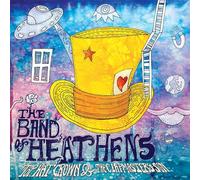The Band of Heathens - Top Hat Crown & The Clapmaster 's Son