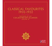 The Band of the Coldstream Guards Classical Favourites 1902-1922 (CD) Album