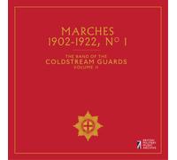 The Band of the Coldstream Guards Marches 1902-1922, No. 1 (CD) Album