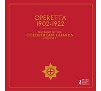 Coldstream Guards - Operetta, The Band of the Coldstream Guards