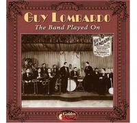 The Band Played on by Guy Lombardo (2008-01-01)