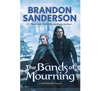 Brandon Sanderson The Bands of Mourning (Copertina rigida) Mistborn Saga