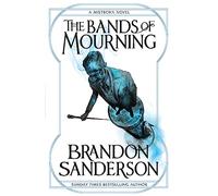 The Bands of Mourning: A Mistborn Novel [Lingua inglese]