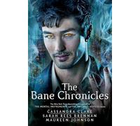 Sarah Rees Brennan Cassandra Clare Maureen Johnso The Bane Chronicle (Tascabile)