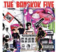 The Bangkok Five – Who's Gonna Take Us Alive? [Explicit]