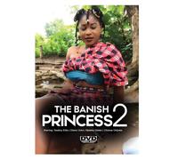 The Banish Princess 2 (DVD) Chioma Chijioke Destiny Etiko Ebere Uche Ebere Uche