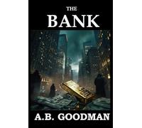 THE BANK: A Wall Street Techno-Thriller
