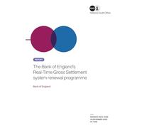 The Bank of England’s Real-Time Gross Settlement system renewal programme
