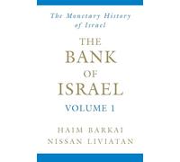 The Bank of Israel Volume 1: A Monetary History