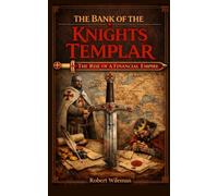 THE BANK OF THE KNIGHTS TEMPLAR