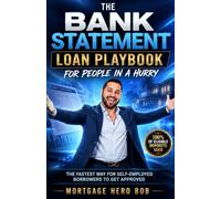 The Bank Statement Loan Playbook For People In A Hurry