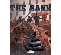 The Bank Vol. 4 - Second Generation 1857-1871: The Commune's Treasure