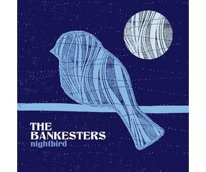 The Bankesters Nightbird (CD) Album