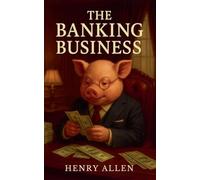 The Banking Business: 1