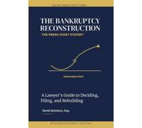 The Bankruptcy Reconstruction: The Fresh Start System