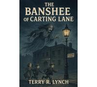 The Banshee of Carting Lane