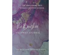 The Banshee Pathway Journal: A Sacred Journey of Transformation and Magick
